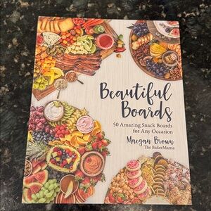 Beautiful Boards Cookbook by Maegan Brown

Brand new cookbook